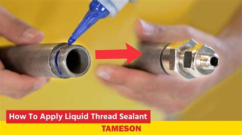 How To Seal Pipe Threads How to apply liquid thread sealant to prevent leakage in pipe connections -  Tameson - YouTube